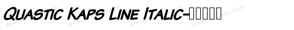 Quastic Kaps Line Italic字体转换